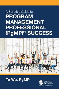 The Sensible Guide to Program Management Professional (PgMP) (R) Success
