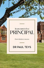 So You Want To Be A Principal