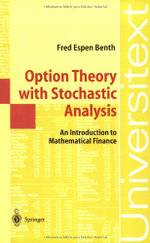 Option Theory with Stochastic Analysis