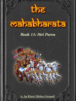 The Mahabharata, Book 11: Stri Parva