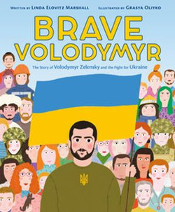 Brave Volodymyr: The Story of Volodymyr Zelensky and the Fight for Ukraine