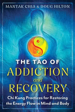 The Tao of Addiction and Recovery