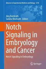 Notch Signaling in Embryology and Cancer