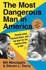 The Most Dangerous Man in America The Most Dangerous Man in America
