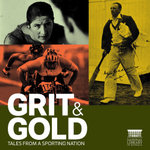 Grit and Gold: Tales From a Sporting Nation