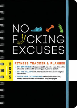 2025 No F*cking Excuses Fitness Tracker 2025 No F*cking Excuses Fitness Tracker