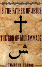 Is the Father of Jesus the God of Muhammad?