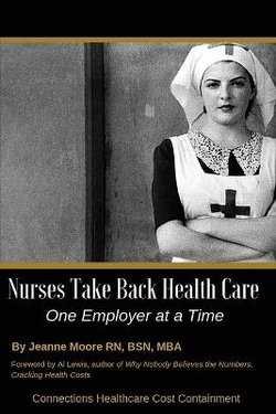 Nurses Take Back Health Care One Employer at a Time
