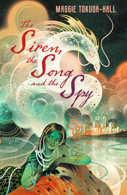The Siren, the Song and the Spy The Siren, the Song and the Spy