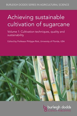 Achieving sustainable cultivation of sugarcane Volume 1