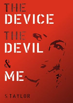The Device, The Devil and Me