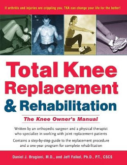 Total Knee Replacement and Rehabilitation