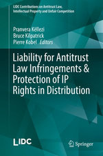 Liability for Antitrust Law Infringements & Protection of IP Rights in Distribution