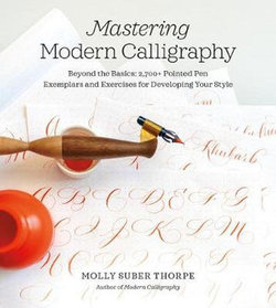 Mastering Modern Calligraphy Mastering Modern Calligraphy