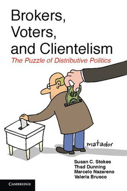 Brokers, Voters, and Clientelism