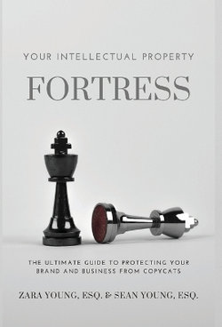 Your Intellectual Property Fortress