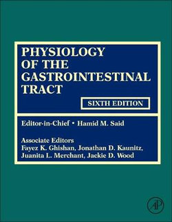 Physiology of the Gastrointestinal Tract Physiology of the Gastrointestinal Tract