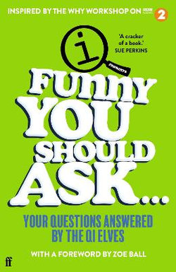Funny You Should Ask...