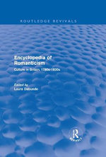 Encyclopedia of Romanticism (Routledge Revivals)