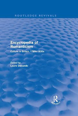 Encyclopedia of Romanticism (Routledge Revivals)