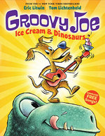 Ice Cream and Dinosaurs (Groovy Joe #1)