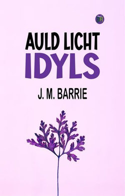 Auld Licht Idyls