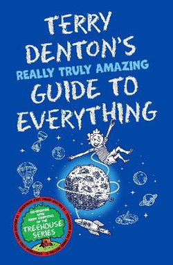 Terry Denton's Truly Amazing Guide to Everything