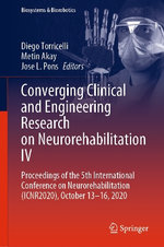 Converging Clinical and Engineering Research on Neurorehabilitation IV