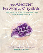 The Ancient Power of Crystals