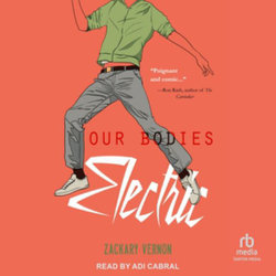 Our Bodies Electric