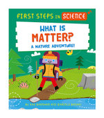 First Steps in Science: What Is Matter?