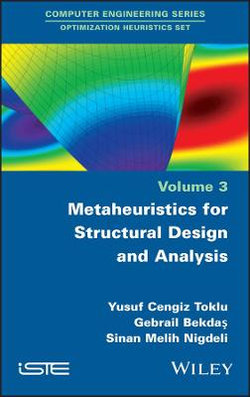 Metaheuristics for Structural Design and Analysis Metaheuristics for Structural Design and Analysis