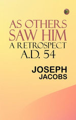 As Others Saw Him: A Retrospect, A.D. 54