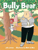 Rigby Literacy Early Level 4: Bully Bear (Reading Level 13/F&P Level H)