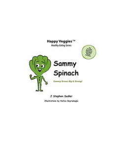 Sammy Spinach Storybook 5 Sammy Spinach Storybook 5