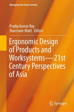 Ergonomic Design of Products and Worksystems - 21st Century Perspectives of Asia