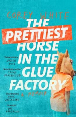 The Prettiest Horse in the Glue Factory