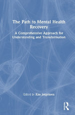 The Path to Mental Health Recovery The Path to Mental Health Recovery