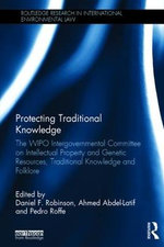 Protecting Traditional Knowledge Protecting Traditional Knowledge