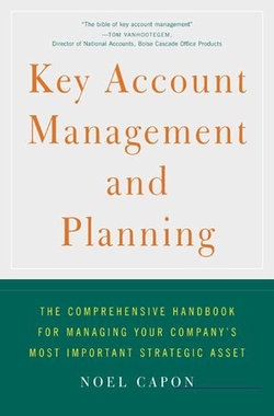 Key Account Management and Planning Key Account Management and Planning
