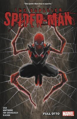 Superior Spider-Man Vol. 1: Full Otto