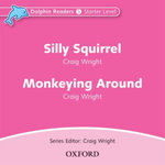 Dolphin Readers: Starter: Silly Squirrel & Monkeying Around Audio CD