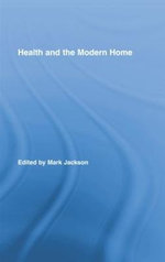 Health and the Modern Home Health and the Modern Home