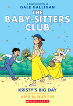 Kristy's Big Day : Baby-Sitters Club Graphix Kristy's Big Day : Baby-Sitters Club Graphix