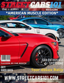 Street Cars 101 Magazine- July 2021 Issue 3