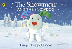 The Snowman and the Snowdog Finger Puppet Book