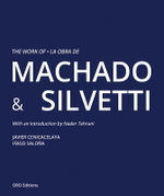 The Work of Machado and Silvetti