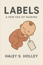 Labels A New Era Of Naming