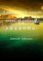 A Journey To The Western Islands Of Scotland（苏格兰西部群岛）