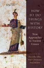 How to Do Things with History